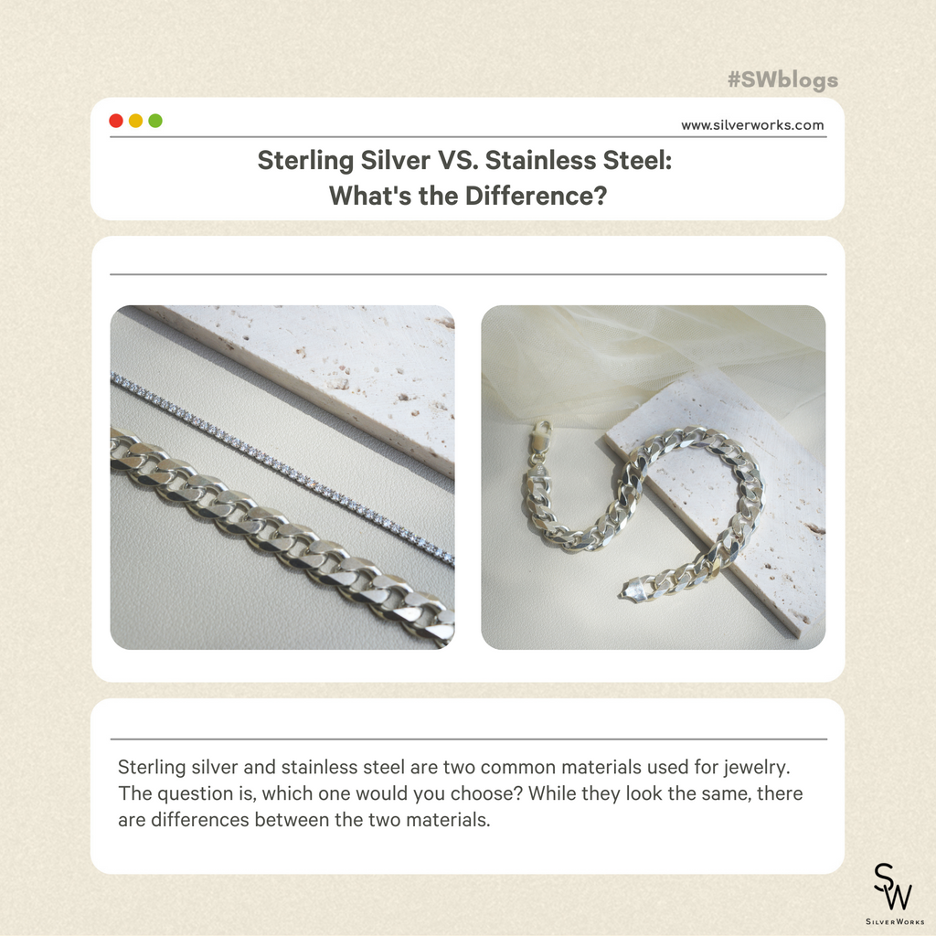 STERLING SILVER VS STAINLESS STEEL: WHAT'S THE DIFFERENCE